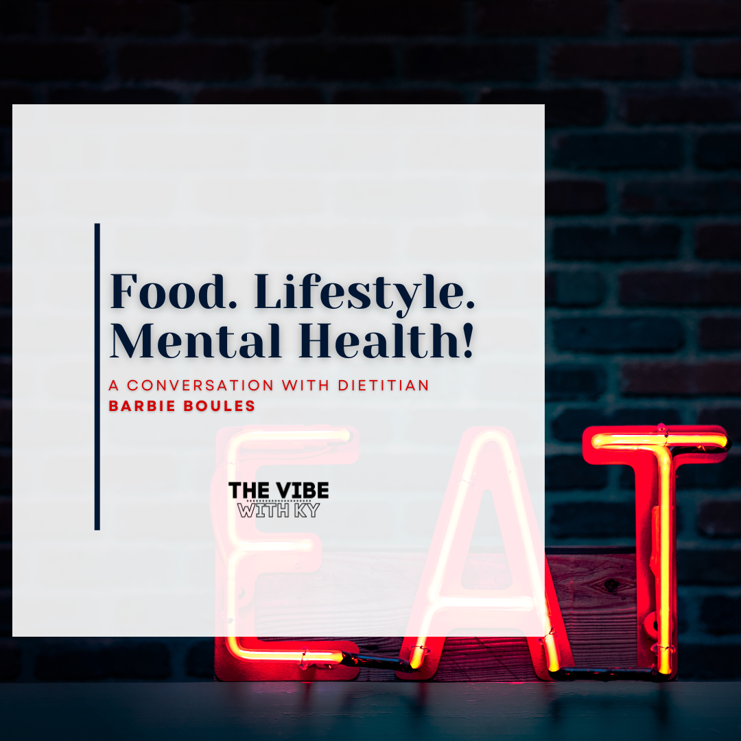 “Food. Lifestyle. Mental Health!” – A Conversation with Dietitian and Health Coach Barbie Boules