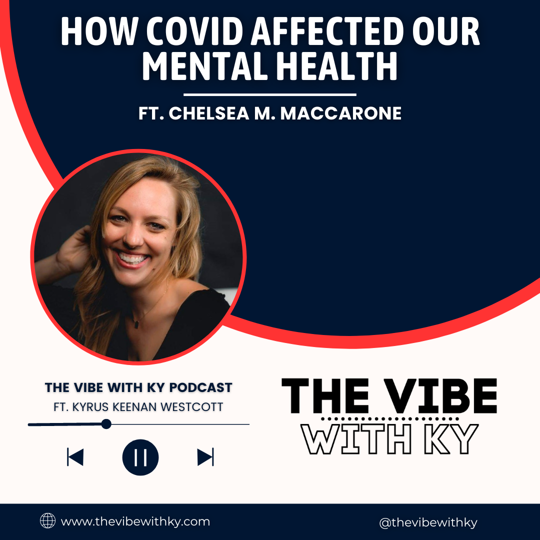 “How Covid Has Affected Mental Health” – A Conversation with Health Counselor Chelsea M. Maccarone