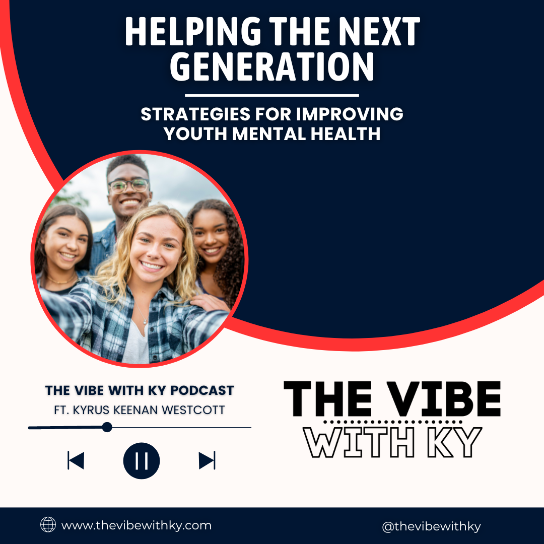 Podcast: Helping the Next Generation – Strategies for Improving Youth Mental Health