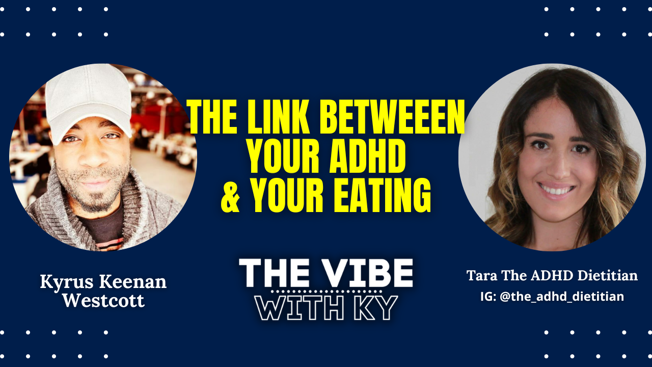 Interview with Tara The ADHD Dietitian: The Link Between Your ADHD & Your Eating