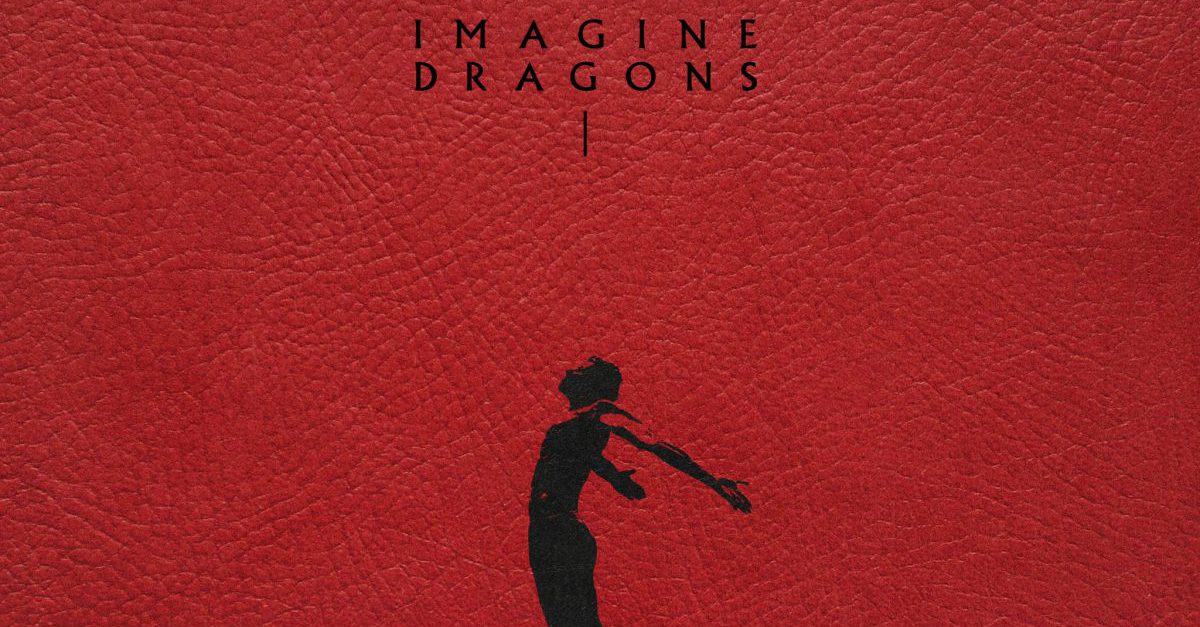 Finding Strength in Vulnerability: Imagine Dragons’ Mercury – Acts 1 & 2 and its Connection to Mental Health