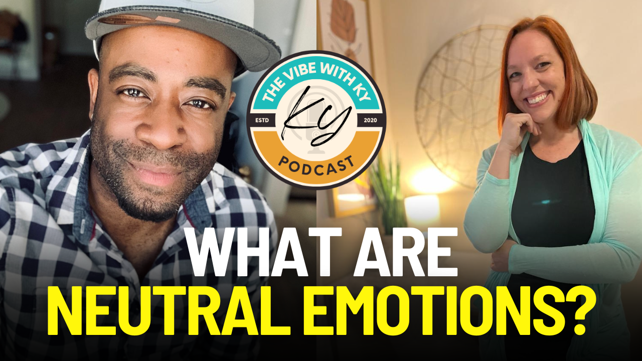 Podcast: What Are Neutral Emotions? | A Conversation with Chelsie Maccarone