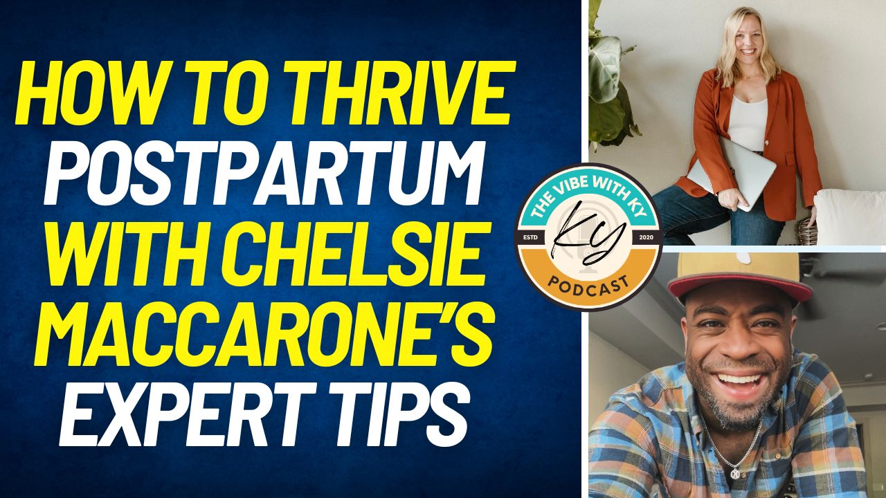 Podcast: How to Thrive Postpartum with Chelsie Maccarone’s Expert Tips