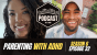Parenting with ADHD: Rozelle Gipson on Diagnosis & Growth