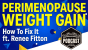 Perimenopause Weight Gain: Why It Happens & How to Fix It (ft. Renee Fitton)
